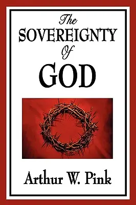 La souveraineté de Dieu - The Sovereignty of God