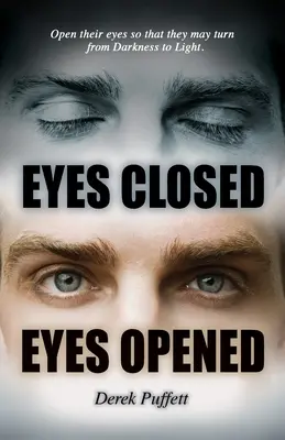 Les yeux fermés Les yeux ouverts - Eyes Closed Eyes Opened