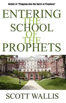 Entrer à l'école des prophètes - Entering the School of the Prophets