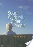 Le travail social avec les personnes âgées - Social Work with Older People