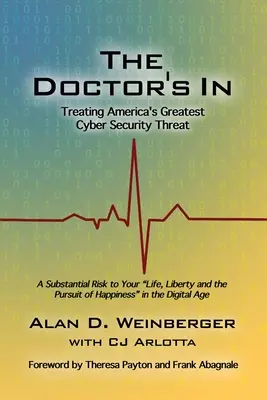Le docteur est là : Traiter la plus grande menace de cybersécurité de l'Amérique - The Doctor's In: Treating America's Greatest Cyber Security Threat