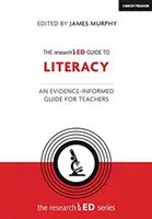 Le guide de la recherche sur l'alphabétisation - The Researched Guide to Literacy