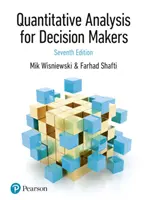 Quantitative Analysis for Decision Makers, 7th Edition (anciennement Quantitative Methods for Decision Makers) - Quantitative Analysis for Decision Makers, 7th Edition (formerly known as Quantitative Methods for Decision Makers)