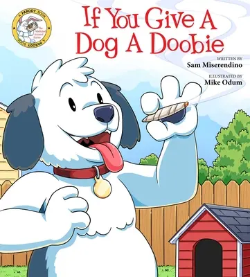 Si vous donnez un Doobie à un chien, 4 - If You Give a Dog a Doobie, 4