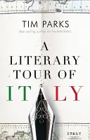 Un voyage littéraire en Italie - A Literary Tour of Italy