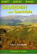 Sedbergh et Dentdale - Petites promenades panoramiques - Sedbergh and Dentdale - Short Scenic Walks