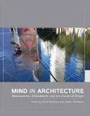 L'esprit dans l'architecture : Les neurosciences, l'incarnation et l'avenir de la conception - Mind in Architecture: Neuroscience, Embodiment, and the Future of Design