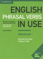 English Phrasal Verbs in Use Advanced Book with Answers : Référence et pratique du vocabulaire - English Phrasal Verbs in Use Advanced Book with Answers: Vocabulary Reference and Practice