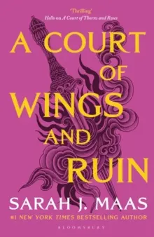 La Cour des Ailes et de la Ruine - Le best-seller n°1 de la série - Court of Wings and Ruin - The #1 bestselling series