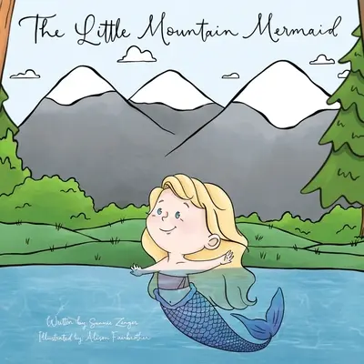 La petite sirène des montagnes - The Little Mountain Mermaid