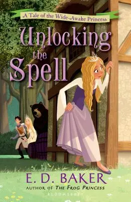 Unlocking the Spell : Un conte de la princesse au grand réveil - Unlocking the Spell: A Tale of the Wide-Awake Princess