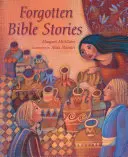 Histoires bibliques oubliées - Forgotten Bible Stories