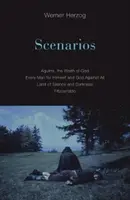 Scénarios : Aguirre, la colère de Dieu ; Chacun pour soi et Dieu contre tous ; Terre de silence et d'obscurité ; Fitzcarraldo - Scenarios: Aguirre, the Wrath of God; Every Man for Himself and God Against All; Land of Silence and Darkness; Fitzcarraldo