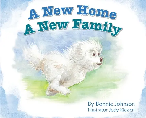 Une nouvelle maison - une nouvelle famille - A New Home - A New Family