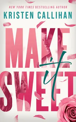 Faites-le en douceur - Make It Sweet