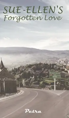 L'amour oublié de Sue-Ellen - Sue-Ellen's Forgotten Love