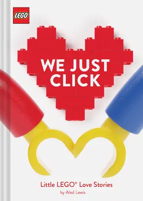 Lego : We Just Click : Petites histoires d'amour en Lego(r) - Lego: We Just Click: Little Lego(r) Love Stories