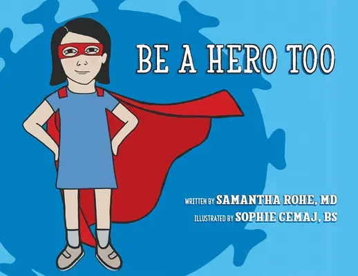 Sois toi aussi un héros - Be a Hero Too
