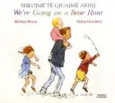 Nous partons à la chasse à l'ours en albanais et en anglais - We're Going on a Bear Hunt in Albanian and English