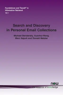 Recherche et découverte dans les collections de courriels personnels - Search and Discovery in Personal Email Collections