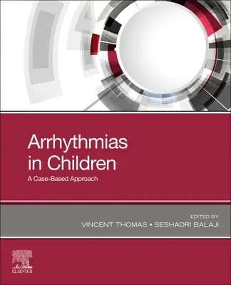 L'arythmie chez l'enfant : Une approche basée sur les cas - Arrhythmias in Children: A Case-Based Approach