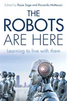 Les robots sont là - The Robots Are Here