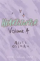 Heartstopper Volume 4 - Heartstopper Volume Four