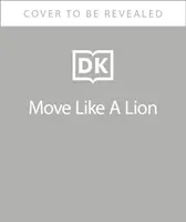 Bouger comme un lion - Move Like A Lion