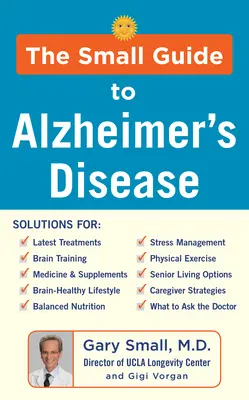 Le petit guide de la maladie d'Alzheimer - The Small Guide to Alzheimer's Disease