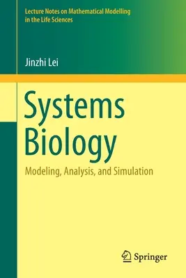 Biologie des systèmes : Modélisation, analyse et simulation - Systems Biology: Modeling, Analysis, and Simulation