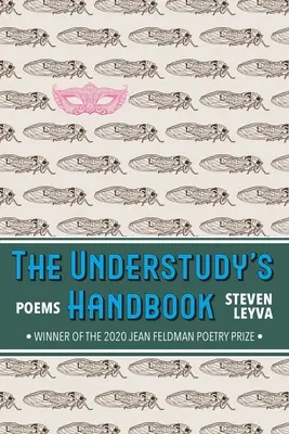 Le manuel de la doublure : Poèmes - The Understudy's Handbook: Poems