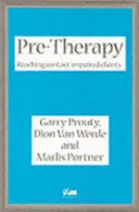 Pré-thérapie - Atteindre les clients souffrant de troubles du contact - Pre-Therapy - Reaching Contact Impaired Clients