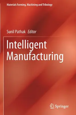 Fabrication intelligente - Intelligent Manufacturing
