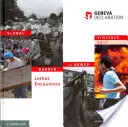 Le fardeau mondial de la violence armée : Rencontres mortelles - Global Burden of Armed Violence: Lethal Encounters