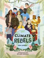 Les rebelles du climat - Climate Rebels