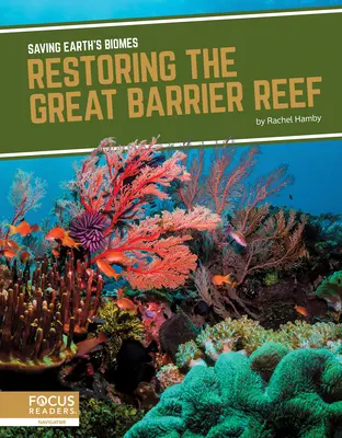 Restaurer la Grande Barrière de Corail - Restoring the Great Barrier Reef