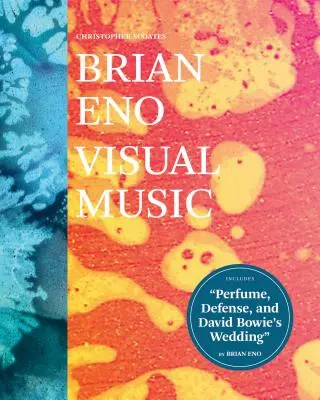 Brian Eno : Visual Music : (Livres d'art pour adultes, Coffee Table Books with Art, Livres de musique) - Brian Eno: Visual Music: (Art Books for Adults, Coffee Table Books with Art, Music Books)