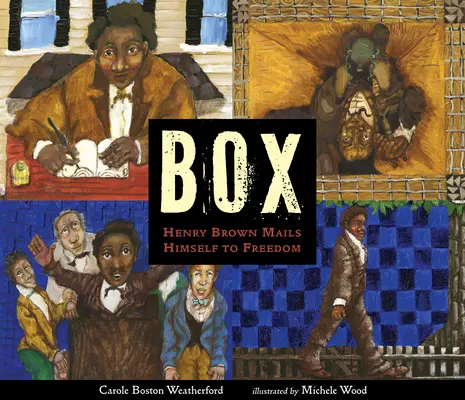 Box : Henry Brown s'envoie par la poste vers la liberté - Box: Henry Brown Mails Himself to Freedom