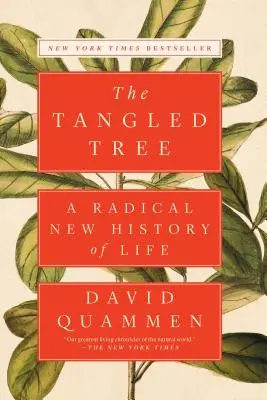 L'arbre enchevêtré : Une nouvelle histoire radicale de la vie - The Tangled Tree: A Radical New History of Life