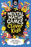 Jeux de mathématiques mentales pour enfants intelligents (R) - Mental Maths Games for Clever Kids (R)