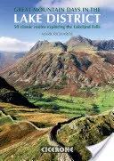 Les grandes journées de montagne dans la région des lacs : 50 grands itinéraires - Great Mountain Days in the Lake District: 50 Great Routes