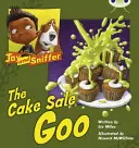 Bug Club Blue (KS1) B/1B Jay et Sniffer : La vente de gâteaux Goo - Bug Club Blue (KS1) B/1B Jay and Sniffer: The Cake Sale Goo
