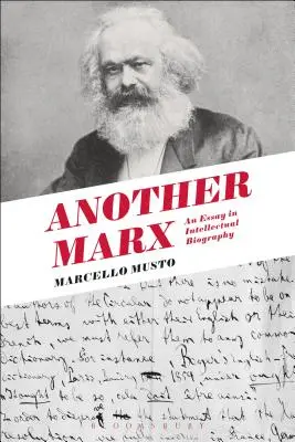 Un autre Marx : Des premiers manuscrits à l'Internationale - Another Marx: Early Manuscripts to the International