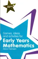 Jeux, idées et activités pour les mathématiques de la petite enfance - Games, Ideas and Activities for Early Years Mathematics