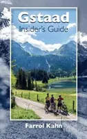 Guide de l'initié de Gstaad - Gstaad Insider's Guide