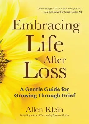 La vie après la perte : un guide doux pour grandir à travers le deuil (livre sur le deuil et l'espoir, méditation quotidienne sur le deuil, journal de deuil, pour les personnes en deuil) - Embracing Life After Loss: A Gentle Guide for Growing Through Grief (Book about Grieving and Hope, Daily Grief Meditation, Grief Journal, for Rea