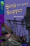 Oxford Reading Tree TreeTops Fiction : Niveau 14 Plus Pack A : Chante pour ton souper - Oxford Reading Tree TreeTops Fiction: Level 14 More Pack A: Sing for your Supper