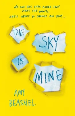 Le ciel est à moi : Sélectionné pour le Bristol Teen Book Award, 2020 - The Sky Is Mine: Shortlisted for the Bristol Teen Book Award, 2020