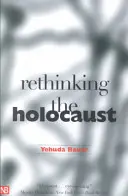 Repenser l'Holocauste - Rethinking the Holocaust