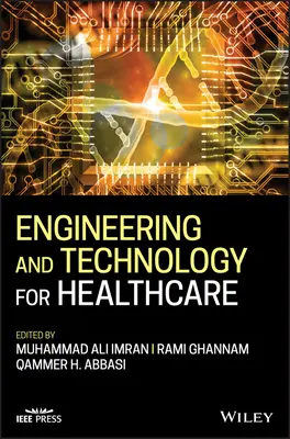 Ingénierie et technologie de la santé - Engineering and Technology for Healthcare